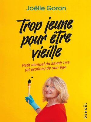 cover image of Trop jeune pour être vieille